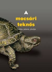 A mocsári teknős múltja, jelene, jövője