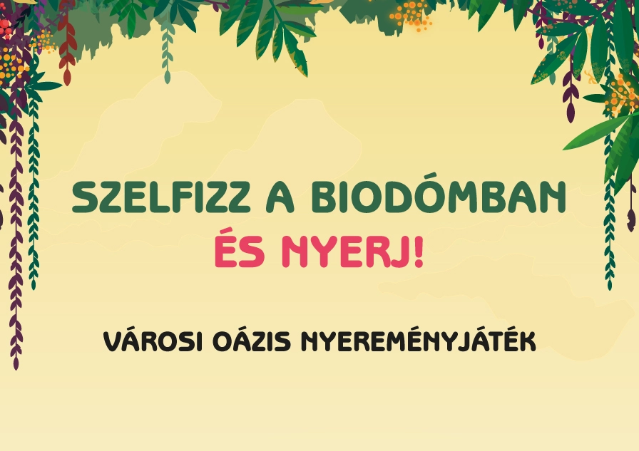 Szelfizz a Biodómban